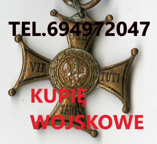 Kupie Odznaczenia,odznaki,medale,ordery Stare Wojskowe Telefon 694-972-047